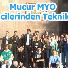 Mucur MYO Öğrencilerinden Teknik Gezi