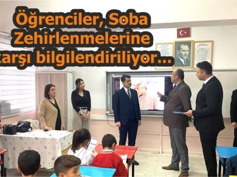 Öğrenciler, Soba Zehirlenmelerine karşı bilgilendiriliyor…