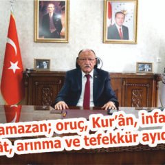 Başkan ŞAHİN’in, RAMAZAN AYI MESAJI