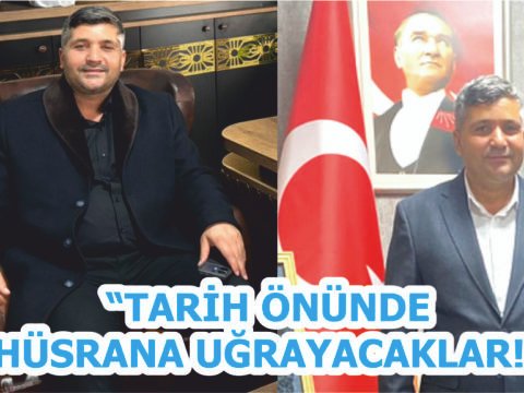 CHP MUCUR İLÇE BAŞKANI ENGİN ŞEN: “TARİH ÖNÜNDE HÜSRANA UĞRAYACAKLAR!”