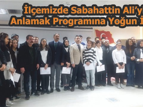 İlçemizde Sabahattin Ali’yi Anlamak Programına Yoğun İlgi!